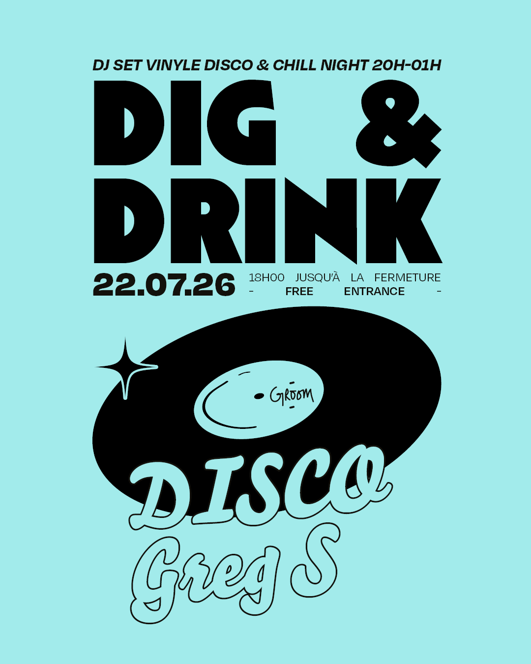 DIG & DRINK : DISCO w/ GREG S