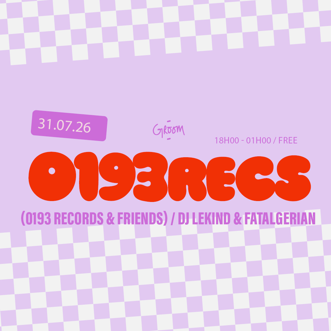 DJ SET : 0193 RECORDS w/ LEKIND & FATALGERIAN